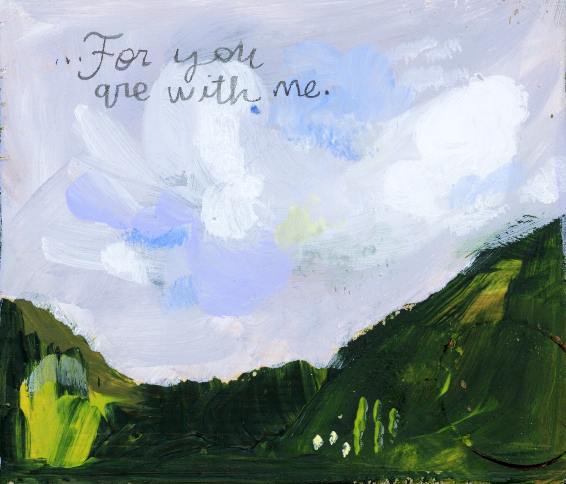 NO.02 | For you are with me