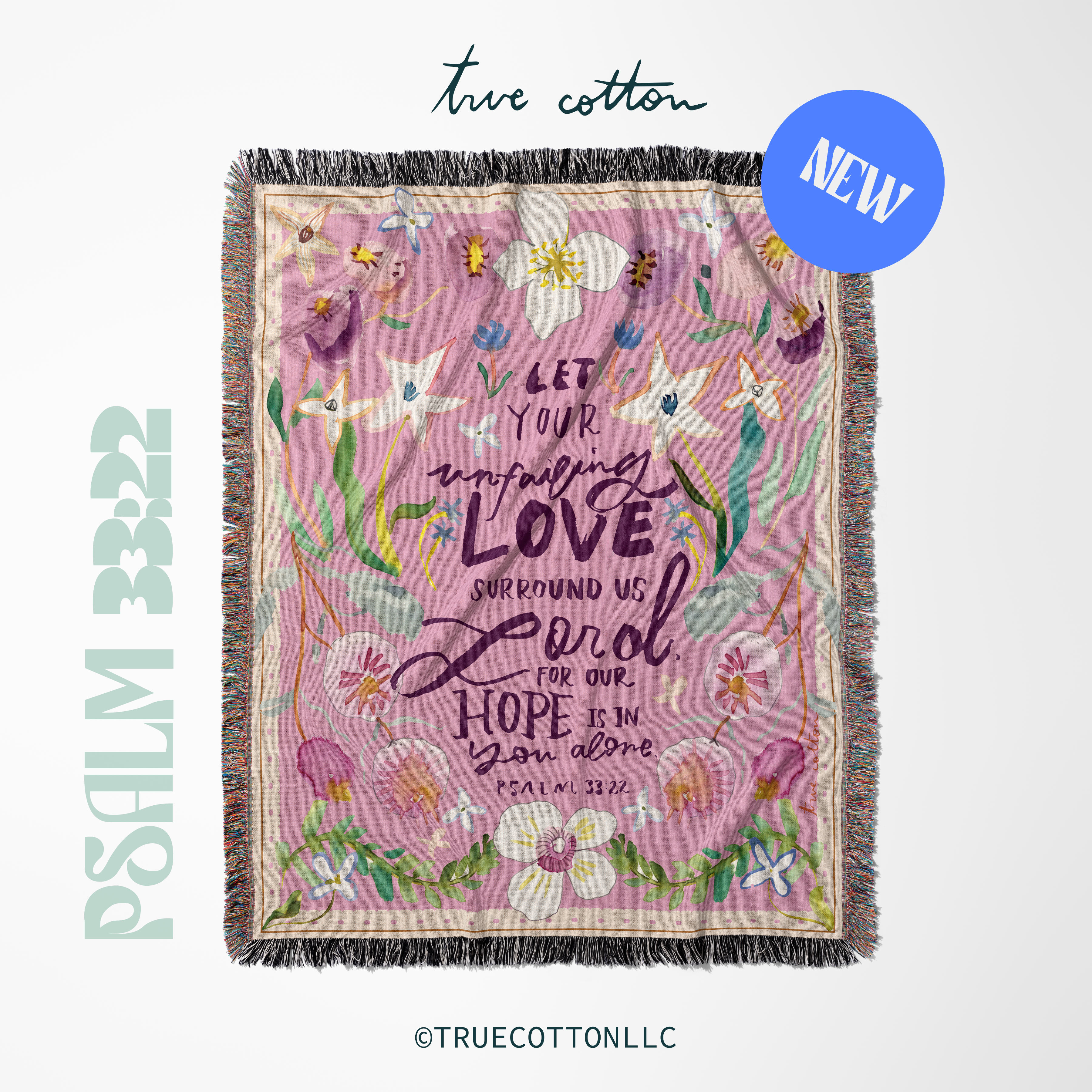 Psalm 33:22 Unfailing Love | Woven Floral Blanket
