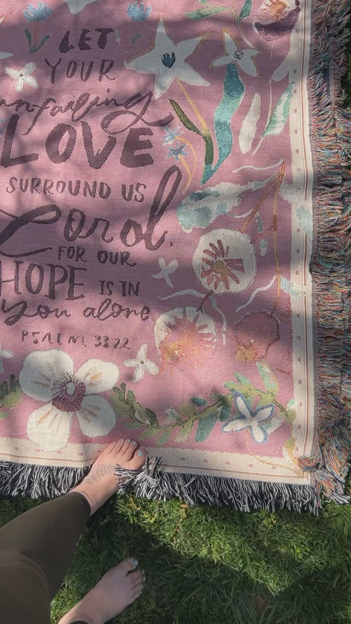 Psalm 33:22 Unfailing Love | Woven Floral Blanket