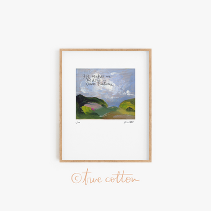 No. 06 | He makes me lie down in green pastures