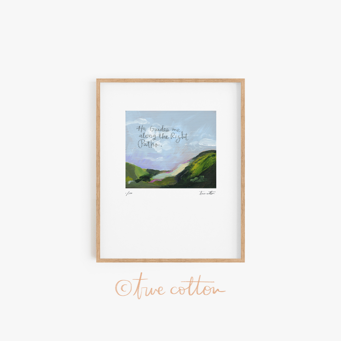 No. 09 | He guides me along the Right Paths