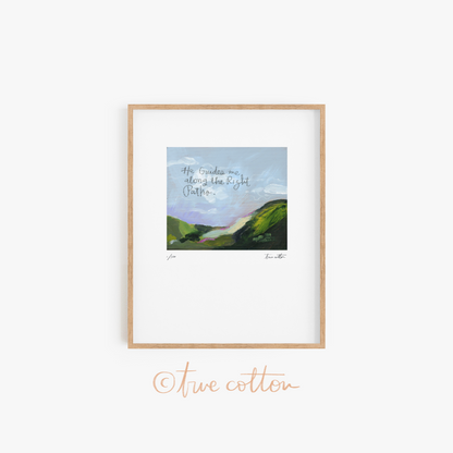 No. 09 | He guides me along the Right Paths