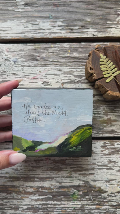 No. 09 | He guides me along the Right Paths