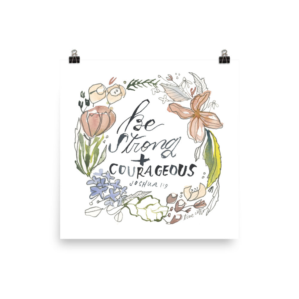 Be Strong and Courageous Floral Joshua 1:9, Floral Botanical Watercolor Nursery Decor PRINT