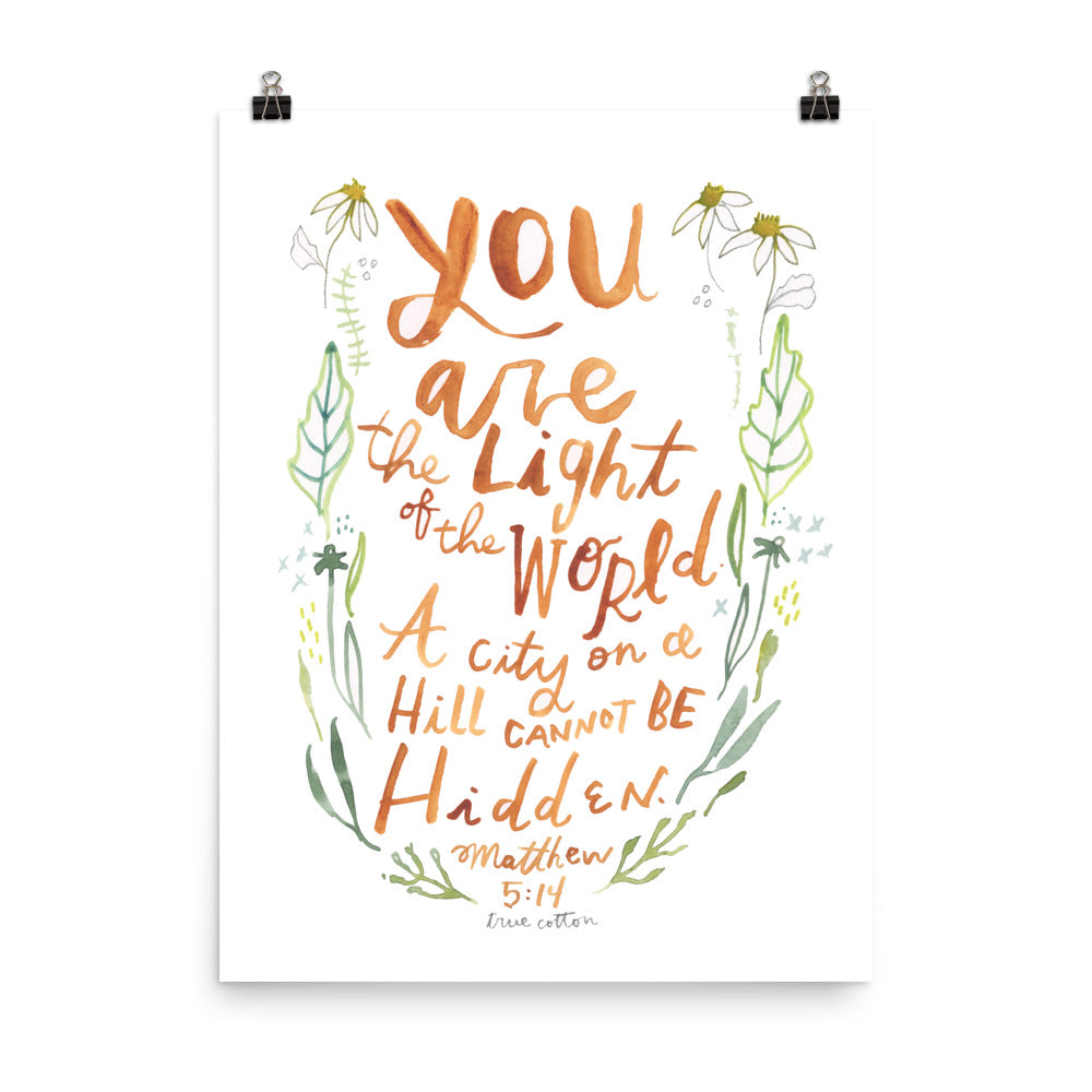 Light of the World, Watercolor Floral Matthew 5:14 PRINT