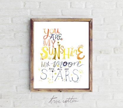 You are My sunshine Fine Art Print